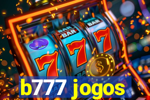 b777 jogos