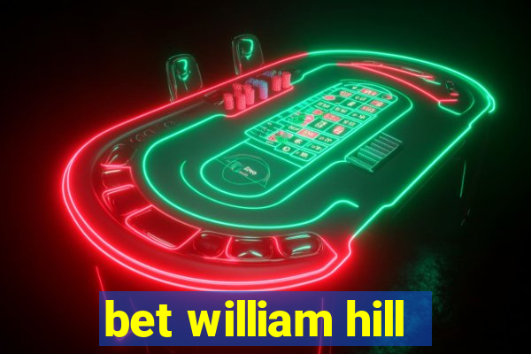 bet william hill