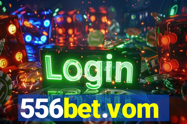 556bet.vom