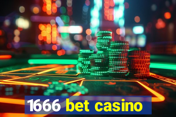 1666 bet casino