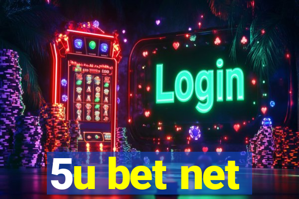 5u bet net