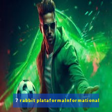 7 rabbit plataformaInformational