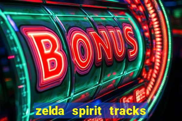 zelda spirit tracks rom pt br