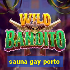 sauna gay porto