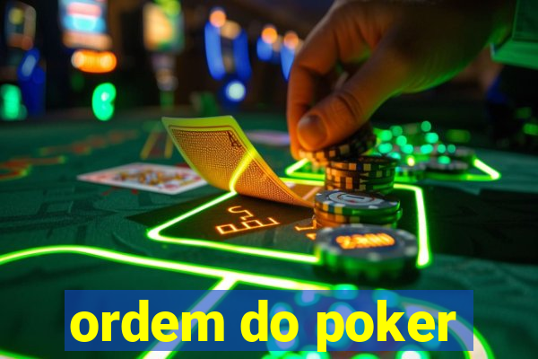 ordem do poker