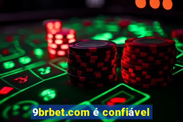 9brbet.com é confiável