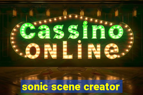 sonic scene creator