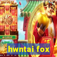 hwntai fox