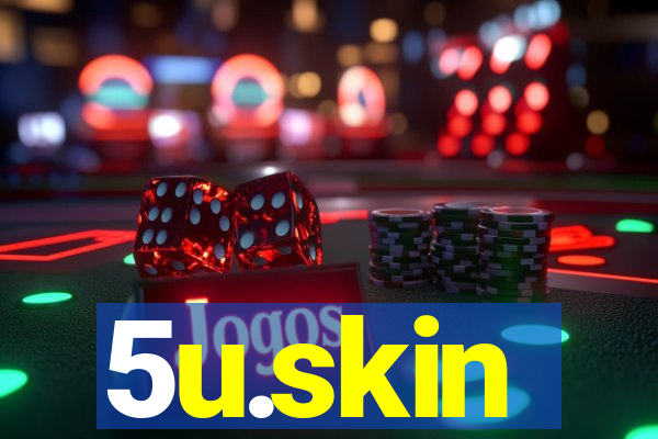 5u.skin