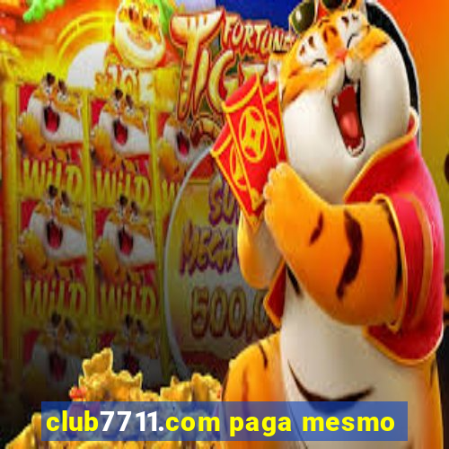 club7711.com paga mesmo