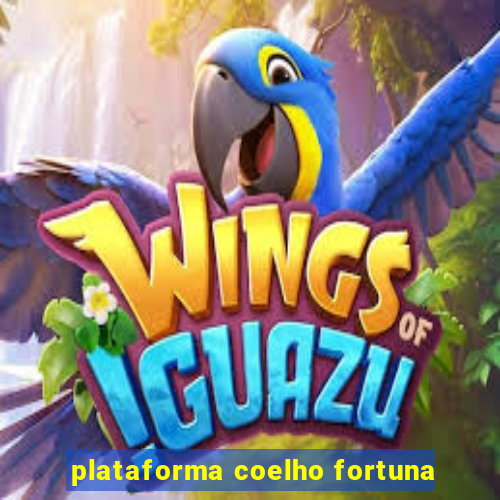 plataforma coelho fortuna