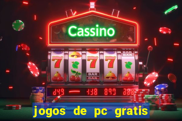 jogos de pc gratis para download