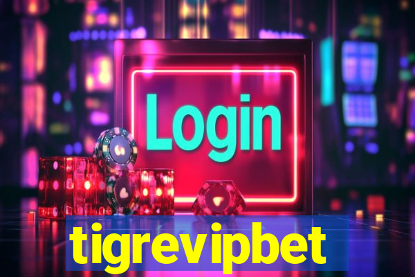 tigrevipbet