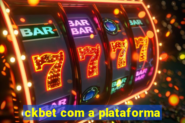 ckbet com a plataforma