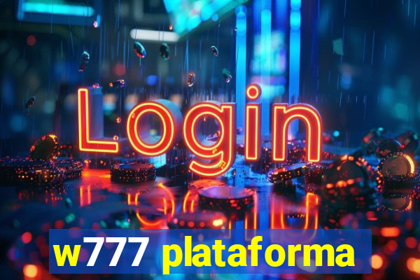 w777 plataforma