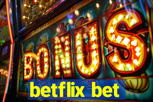 betflix bet