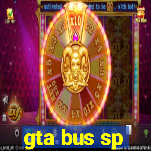 gta bus sp