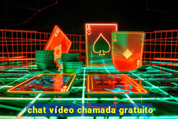 chat vídeo chamada gratuito