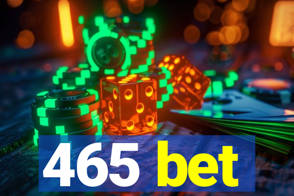 465 bet