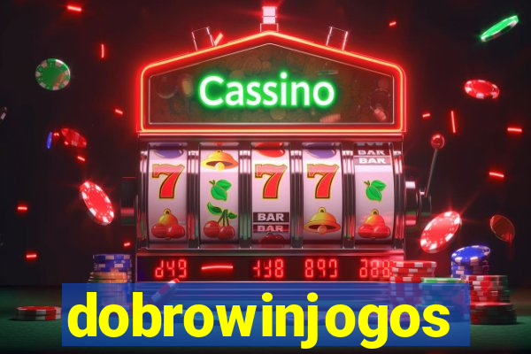 dobrowinjogos