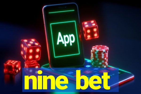 nine bet