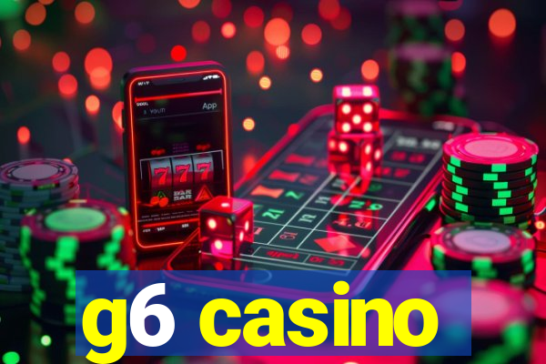 g6 casino