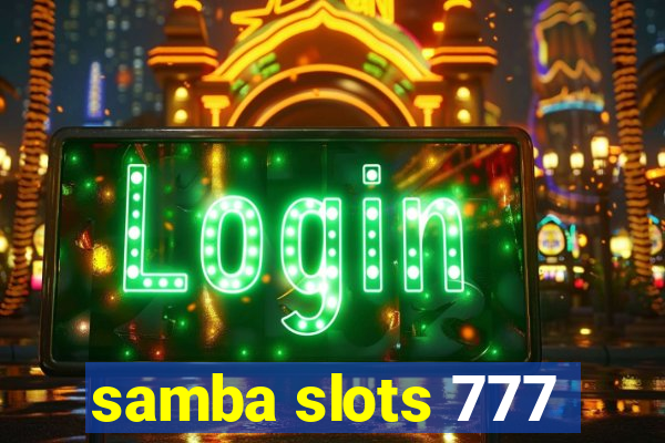 samba slots 777