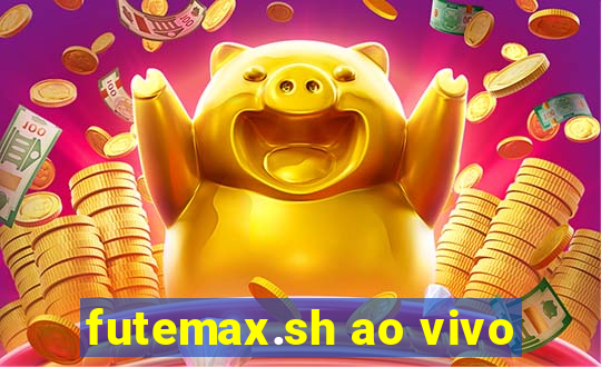 futemax.sh ao vivo