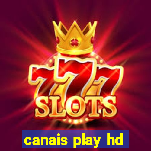 canais play hd