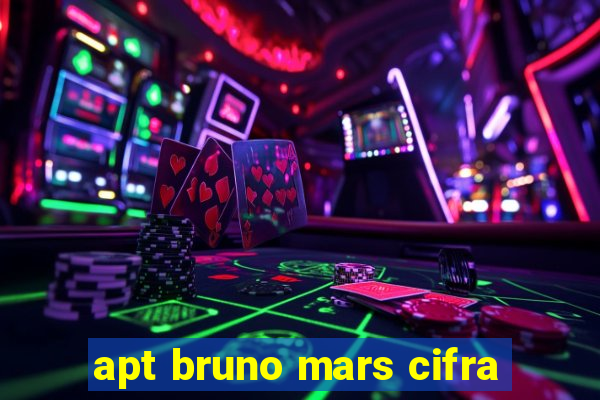 apt bruno mars cifra