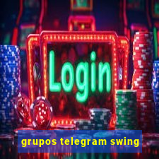 grupos telegram swing