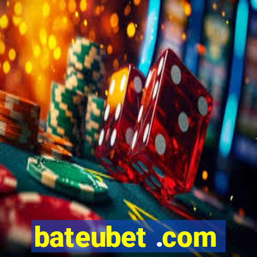 bateubet .com