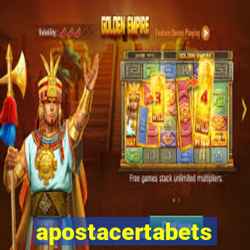 apostacertabets