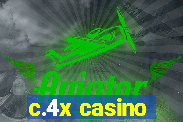 c.4x casino