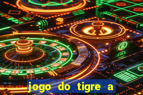 jogo do tigre a partir de 1 real