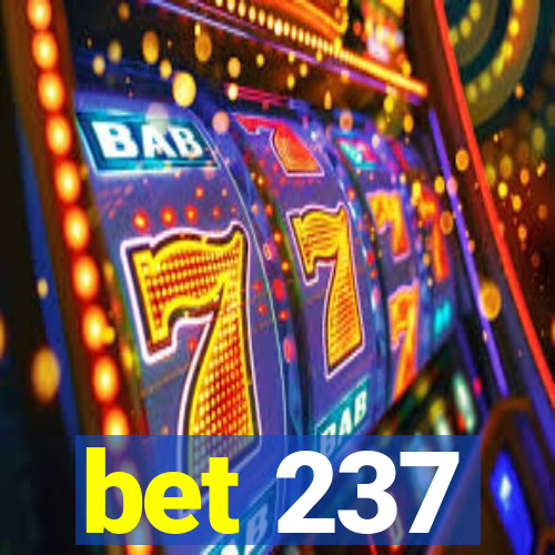 bet 237