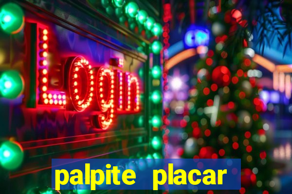 palpite placar exato de hoje