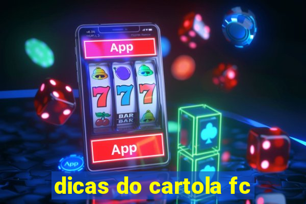 dicas do cartola fc