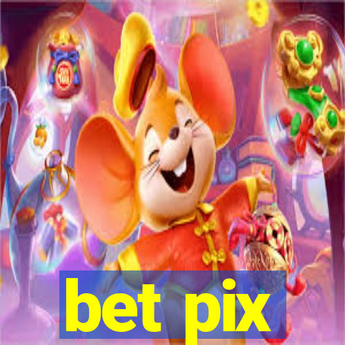 bet pix