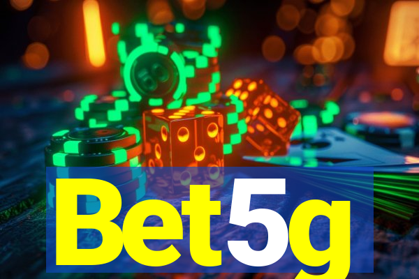 Bet5g