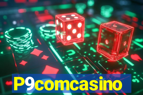 P9comcasino