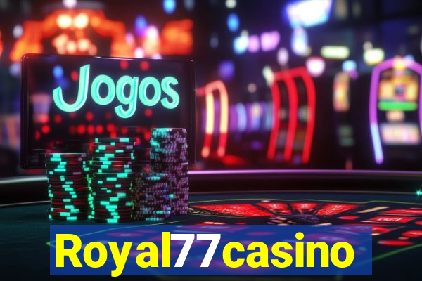 Royal77casino