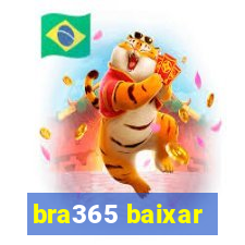 bra365 baixar