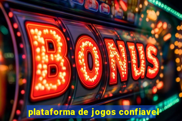 plataforma de jogos confiavel