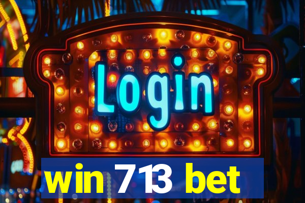 win 713 bet