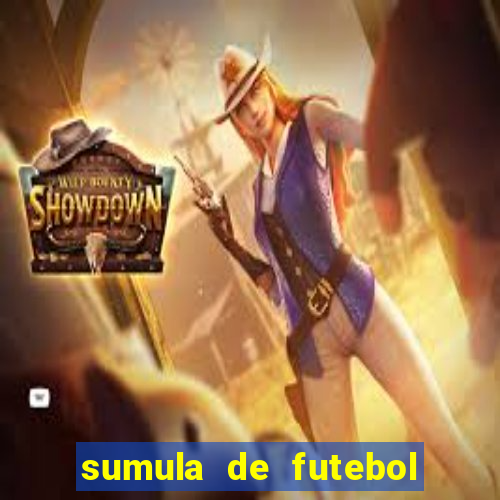 sumula de futebol de campo cbf