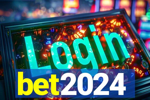 bet2024