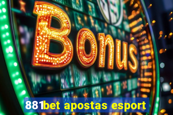 881bet apostas esport