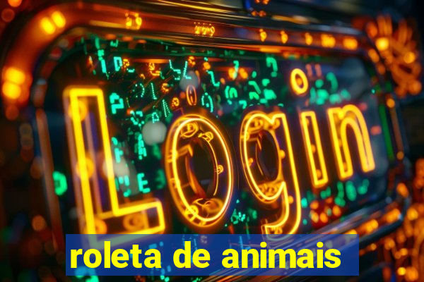 roleta de animais