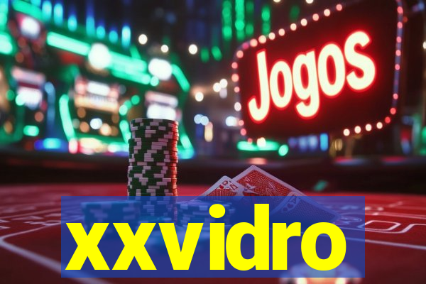 xxvidro